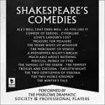SHAKESPEARE: THE COMEDIES LIB/E: FEATURING ALL THIRTEEN OF WILLIAM SHAKESPEARE’’S COMEDIC PLAYS