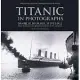 Titanic in Photographs