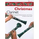 ONE-TWO-THREE! CHRISTMAS - CLARINET: PERFECT FOR SOLO, DUET OR TRIO PLAYING