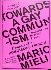 在飛比找三民網路書店優惠-Towards a Gay Communism ─ Elem