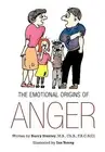 The Emotional Origins of Anger by Stanley, Barry -Hcover