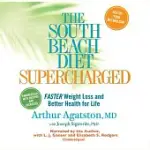 THE SOUTH BEACH DIET SUPERCHARGED