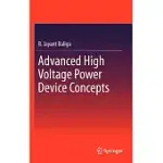 ADVANCED HIGH VOLTAGE POWER DEVICE CONCEPTS