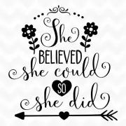 She Believed She Could so She Did vinyl wall art sticker words saying inspire