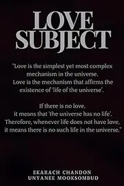 Love Subject: Illuminating the Pathways to Genuine Love