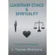 Leadership Ethics & Spirituality: A Christian Perspective