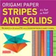 Origami Paper - Stripes and Solids 6 Inch - 96 Sheets ─ Tuttle Origami Paper: High-quality Origami Sheets Printed With 8 Different Patterns: Instructions for 6 Projects Included