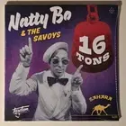 Natty -& The Savoys- Bo 16 Tons (Vinyl) 7" Single