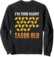 [X.Style] Funny 24 Year Old Taco Lover Taco Bars 24th Birthday Taco Sweatshirt ds1171 Sweatshirt (S) Black