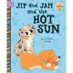 Jip and Jam and the Hot Sun