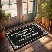 Welcome Mats Funny Keys Phone Wallet Turn Off Oven and Stove Lock The Door Doormat Fall Porch Mat House Mats Outdoor Funny (Color : Colour, Size : 50X80CM)