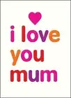 Isobel Carlson I Love You Mum (Hardback)