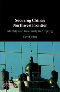 在飛比找三民網路書店優惠-Securing China's Northwest Fro