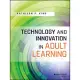 Technology and Innovation in Adult Learning