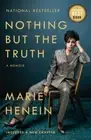 Nothing but the Truth : a Memoir