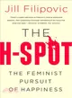 The H-spot ─ The Feminist Pursuit of Happiness