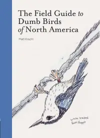 在飛比找誠品線上優惠-The Field Guide to Dumb Birds 