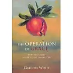 THE OPERATION OF GRACE