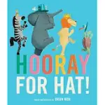 HOORAY FOR HAT!