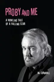 Proby and Me: A Howling Tale of a Falling Star by M.J. Cornwall Paperback Book