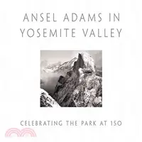 在飛比找三民網路書店優惠-Ansel Adams in Yosemite Valley