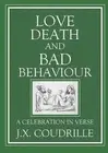 Love, Death & Bad Behaviour by Jonathan Xavier Coudrille (English) Paperback Boo