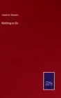 Nothing to Do by Howard, Justin H. [Hardback]