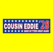 Funny "COUSIN EDDIE '28" Christmas Vacation President STICKER Clark Griswold NEW