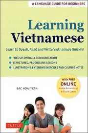 Learning Vietnamese: Learn to Speak, Read and Write Vietnamese Quickly! (Free On