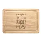 My Alone Time Is For Everyone's Safety Rectangular Wooden Chopping Board - Funny