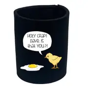 Holy Crap Dave Chicken Egg - Funny Novelty Stubby Holder