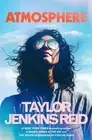 Atmosphere - Taylor Jenkins Reid, Ballantine Books, Hardcover
