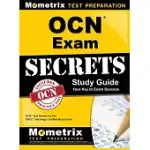 OCN SECRETS STUDY GUIDE - YOUR KEY TO EXAM SUCCESS