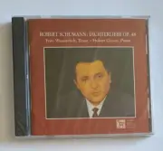 1997 Robert Schumann 1810-1856 Dichterliebe Op. 48 Fritz Wunderlich, Tenor CD