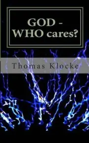 GOD - WHO cares?: a witty question and answer game about Christian faith by Thom