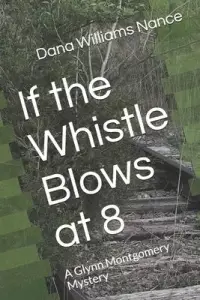 在飛比找博客來優惠-If the Whistle Blows at 8: A G