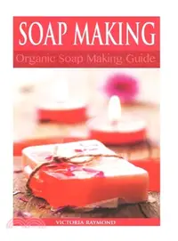 在飛比找三民網路書店優惠-Soap Making ― Soap Making for 