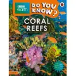 CORAL REEFS - BBC EARTH DO YOU KNOW...? LEVEL 2