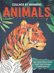 Collage By Numbers: Animals by Igloo Books Ltd Paperback Book