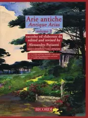 Antique Arias/Arie antiche : raccolte ed elaborate da: canto e pianoforte-voi...