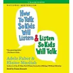 HOW TO TALK SO KIDS WILL LISTEN & LISTEN SO KIDS WILL TALK