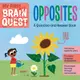 My First Brain Quest: Opposites: A Question-And-Answer Book(硬頁書)/Workman Publishing Brain Quest Board Books 【三民網路書店】