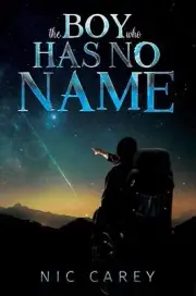 The Boy Who Has No Name by Nic Carey (English) Paperback Book
