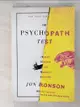 【書寶二手書T3／心理_PFT】The Psychopath Test: A Journey Through the Madness Industry_Ronson, Jon