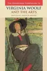 Maggie Humm The Edinburgh Companion to Virginia Woolf and the Arts (Hardback)