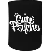 Alcohol Stubby Holder - Cute But Psy Cho - Funny Novelty Birthday Gift Joke Beer Can Bottle