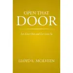 OPEN THAT DOOR: LET LOVE OUT AND LET LOVE IN