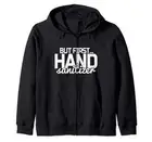 Antibacterial Safety Germophobe Life First Hand Sanitizer Zip Hoodie
