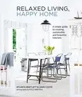 Relaxed Living Happy Home Simple Guide Creating Sustainabl by Bartlett Atlanta