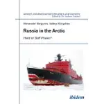 RUSSIA IN THE ARCTIC: HARD OR SOFT POWER?